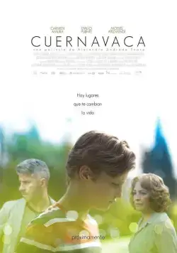 Куэрнавака / Cuernavaca (2017) фильм смотреть онлайн в хорошем качестве