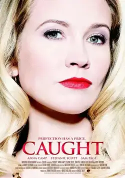 В западне / Caught (2015) фильм смотреть онлайн В западне / Caught (2015) фильм смотреть онлайн в хорошем качестве
