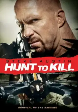 Поймать, чтобы убить / Hunt to Kill (2010) фильм смотреть онлайн Поймать, чтобы убить / Hunt to Kill (2010) фильм смотреть онлайн в хорошем качестве
