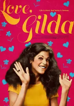 Love, Gilda (2018) фильм смотреть онлайн в хорошем качестве