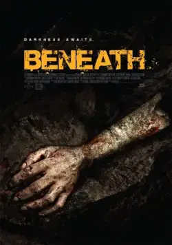 Под землёй / Beneath (2013) фильм смотреть онлайн в хорошем качестве