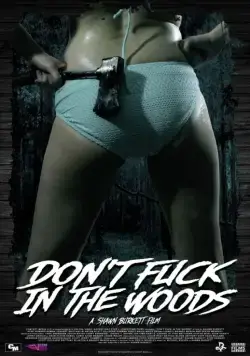 В лесу не сношаться! / Don't Fuck in the Woods (2016) фильм смотреть онлайн В лесу не сношаться! / Don't Fuck in the Woods (2016) фильм смотреть онлайн в хорошем качестве