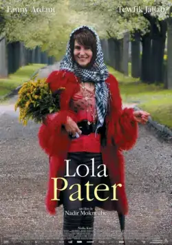 Lola Pater (2017) фильм смотреть онлайн Lola Pater (2017) фильм смотреть онлайн в хорошем качестве