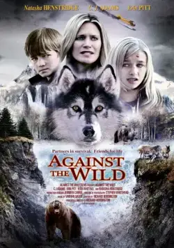 Против природы / Against the Wild (2013) фильм смотреть онлайн Против природы / Against the Wild (2013) фильм смотреть онлайн в хорошем качестве