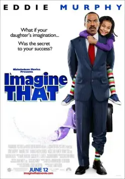 Представь себе / Imagine That (2008) фильм смотреть онлайн Представь себе / Imagine That (2008) фильм смотреть онлайн в хорошем качестве