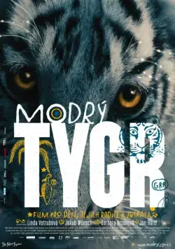 Синий тигр / Modrý tygr (2012) фильм смотреть онлайн Синий тигр / Modrý tygr (2012) фильм смотреть онлайн в хорошем качестве