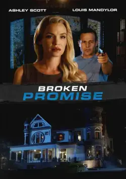 Нарушенное обещание / Broken Promise (2016) фильм смотреть онлайн Нарушенное обещание / Broken Promise (2016) фильм смотреть онлайн в хорошем качестве