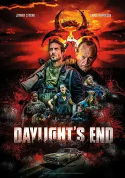 Конец дня / Daylight's End (2016) фильм смотреть онлайн Конец дня / Daylight's End (2016) фильм смотреть онлайн в хорошем качестве
