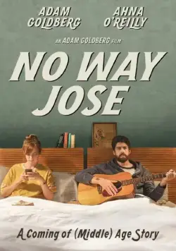 Ни за что, Хосе / No Way Jose (2013) фильм смотреть онлайн в хорошем качестве