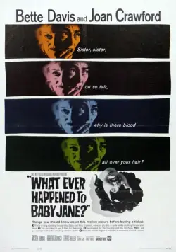 Что случилось с Бэби Джейн? / What Ever Happened to Baby Jane? (1962) фильм смотреть онлайн в хорошем качестве