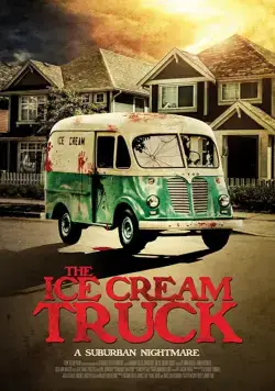 Фургончик с мороженым / The Ice Cream Truck (2017) фильм смотреть онлайн в хорошем качестве