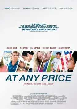 Любой ценой / At Any Price (2012) фильм смотреть онлайн в хорошем качестве
