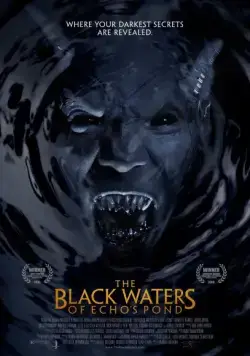 Черные воды Эха / The Black Waters of Echo's Pond (2009) фильм смотреть онлайн в хорошем качестве