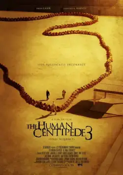 Человеческая многоножка 3 / The Human Centipede III (2015) фильм смотреть онлайн в хорошем качестве