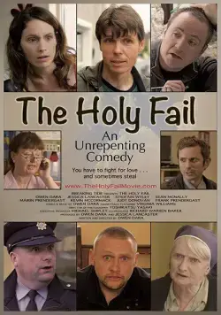 The Holy Fail (2019) фильм смотреть онлайн в хорошем качестве
