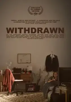 Замкнутый / Withdrawn (2017) фильм смотреть онлайн в хорошем качестве