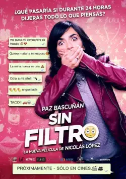 Без фильтра / Sin Filtro (2016) фильм смотреть онлайн в хорошем качестве