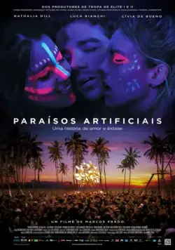 Искусственный рай / Paraísos Artificiais (2012) фильм смотреть онлайн в хорошем качестве
