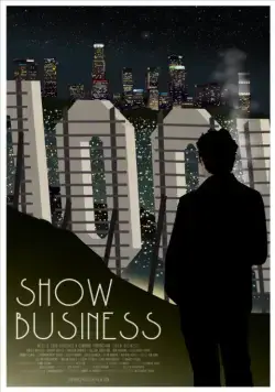 Шоу-бизнес / Show Business (2016) фильм смотреть онлайн Шоу-бизнес / Show Business (2016) фильм смотреть онлайн в хорошем качестве