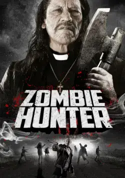 Охотник на зомби / Zombie Hunter (2013) фильм смотреть онлайн Охотник на зомби / Zombie Hunter (2013) фильм смотреть онлайн в хорошем качестве