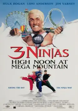 Три ниндзя: Жаркий полдень на горе Мега / 3 Ninjas: High Noon at Mega Mountain (1998) фильм смотреть онлайн в хорошем качестве