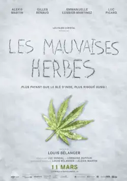Плохие семена / Les mauvaises herbes (2016) фильм смотреть онлайн в хорошем качестве
