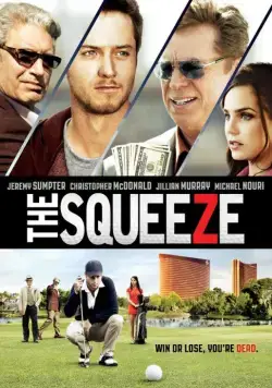 Давление / The Squeeze (2015) фильм смотреть онлайн Давление / The Squeeze (2015) фильм смотреть онлайн в хорошем качестве