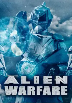 Alien Warfare (2019) фильм смотреть онлайн в хорошем качестве