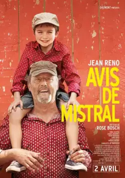 Каникулы в Провансе / Avis de mistral (2014) фильм смотреть онлайн в хорошем качестве