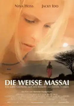 Белая масаи / Die Weisse Massai (2005) фильм смотреть онлайн в хорошем качестве