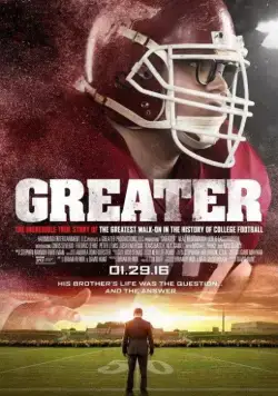 Большой / Greater (2016) фильм смотреть онлайн в хорошем качестве