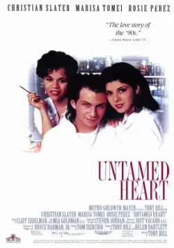 Дикое сердце / Untamed Heart (1993) фильм смотреть онлайн Дикое сердце / Untamed Heart (1993) фильм смотреть онлайн в хорошем качестве