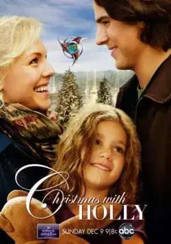 Рождество с Холли / Christmas with Holly (2012) фильм смотреть онлайн Рождество с Холли / Christmas with Holly (2012) фильм смотреть онлайн в хорошем качестве