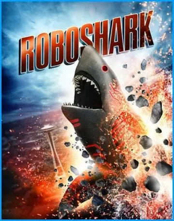 Акула-Робот / Roboshark (2015) фильм смотреть онлайн Акула-Робот / Roboshark (2015) фильм смотреть онлайн в хорошем качестве