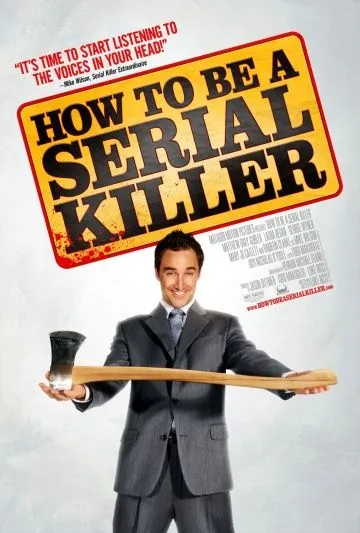 Как стать серийным убийцей / How to Be a Serial Killer (2008) фильм смотреть онлайн в хорошем качестве
