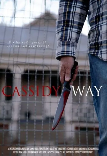 Путь Кэссиди / Cassidy Way (2016) фильм смотреть онлайн в хорошем качестве