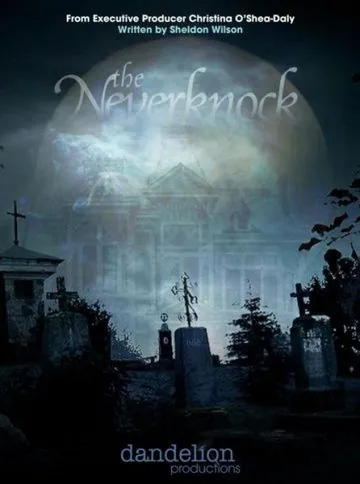 Не стучи / Neverknock (2017) фильм смотреть онлайн Не стучи / Neverknock (2017) фильм смотреть онлайн в хорошем качестве