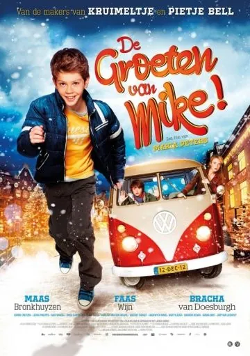 Привет от Майка! / De Groeten van Mike! (2012) фильм смотреть онлайн Привет от Майка! / De Groeten van Mike! (2012) фильм смотреть онлайн в хорошем качестве