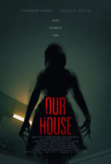 Наш дом / Our House (2018) фильм смотреть онлайн Наш дом / Our House (2018) фильм смотреть онлайн в хорошем качестве