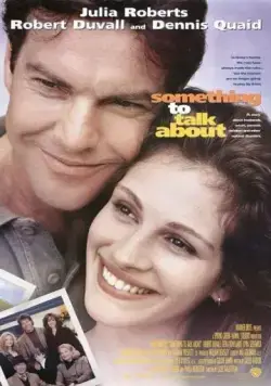 Тема для разговора / Something to Talk About (1995) фильм смотреть онлайн в хорошем качестве
