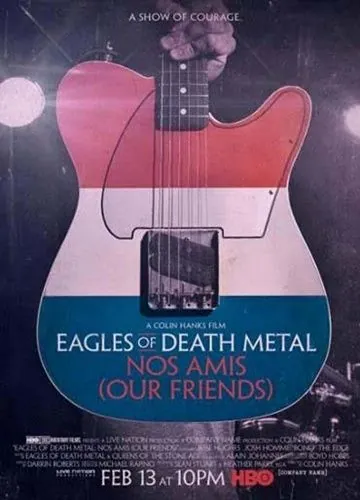 Eagles of Death Metal: Наши друзья / Eagles of Death Metal: Nos Amis (2017) фильм смотреть онлайн Eagles of Death Metal: Наши друзья / Eagles of Death Metal: Nos Amis (2017) фильм смотреть онлайн в хорошем качестве