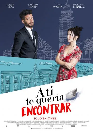 A ti te quería encontrar (2018) фильм смотреть онлайн в хорошем качестве