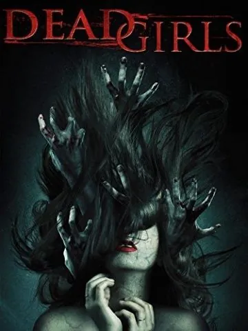 Dead Girls (2014) фильм смотреть онлайн в хорошем качестве