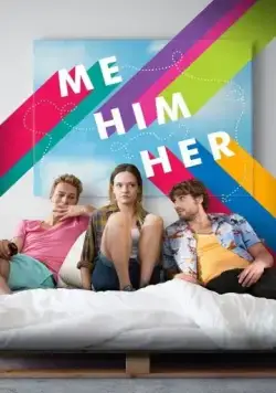 Я, он, она / Me Him Her (2015) фильм смотреть онлайн в хорошем качестве