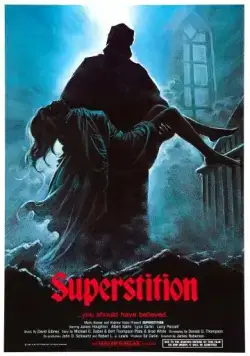 Суеверие / Superstition (1982) фильм смотреть онлайн в хорошем качестве