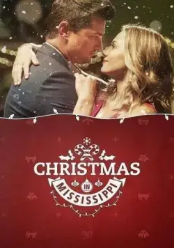 Рождество в Миссисипи / Christmas in Mississippi (2017) фильм смотреть онлайн Рождество в Миссисипи / Christmas in Mississippi (2017) фильм смотреть онлайн в хорошем качестве