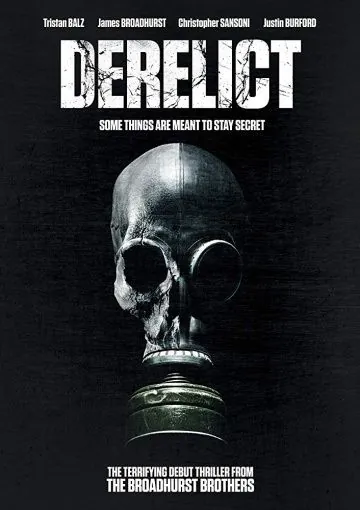 Derelict (2017) фильм смотреть онлайне бесплатно Смотреть Derelict(2017) фильм в онлайне бесплатно
