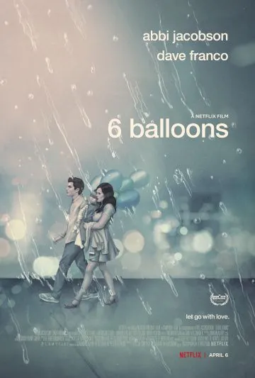 6 шариков / 6 Balloons (2018) фильм смотреть онлайн в хорошем качестве
