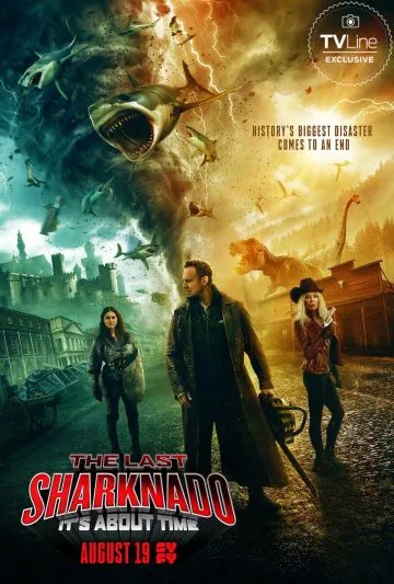 Последний акулий торнадо: Как раз вовремя / The Last Sharknado: It's About Time (2018) фильм смотреть онлайн в хорошем качестве