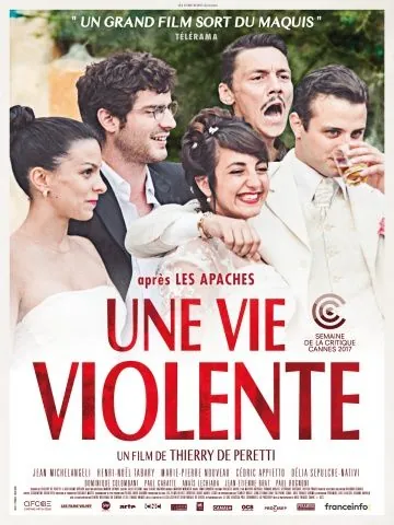 Жестокая жизнь / Une vie violente (2017) фильм смотреть онлайн в хорошем качестве